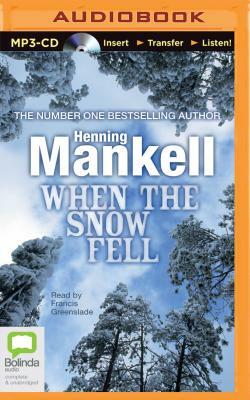 When the Snow Fell by Henning Mankell