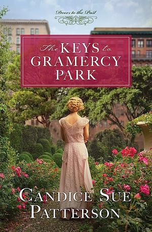The Keys to Gramercy Park: Volume 12 by Candice Sue Patterson