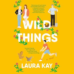 Wild Things by Laura Kay