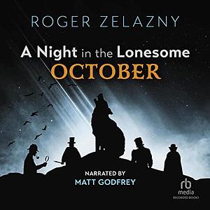 A Night in the Lonesome October by Roger Zelazny