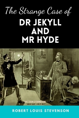 The Strange Case of Dr. Jekyll and Mr. Hyde by Robert Louis Stevenson: Edition 2020 with Easy Easy Font to Read by Robert Louis Stevenson