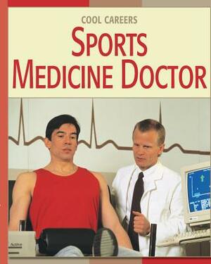 Sports Medicine Doctor by Patricia K. Kummer
