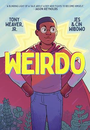 Weirdo by Tony Weaver Jr.