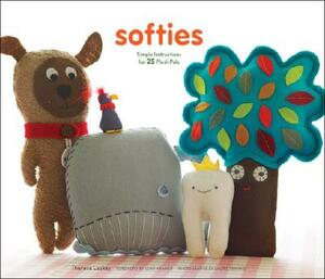 Softies: Simple Instructions for 25 Plush Pals [With Patterns] by Therese Laskey