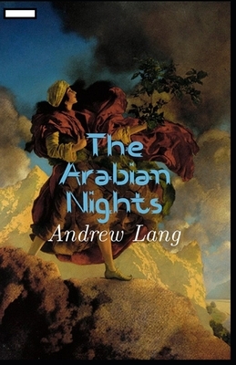 The Arabian Nights annotated by Andrew Lang