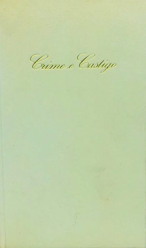 Crime e Castigo by Fyodor Dostoevsky