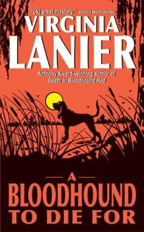 A Bloodhound To Die For by Virginia Lanier