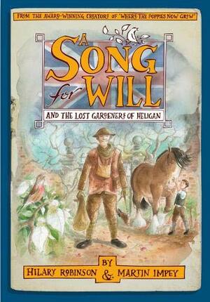 A Song for Will and the Lost Gardeners of Heligan by Hilary Robinson