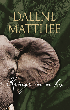 Kringe in ´n bos by Dalene Matthee