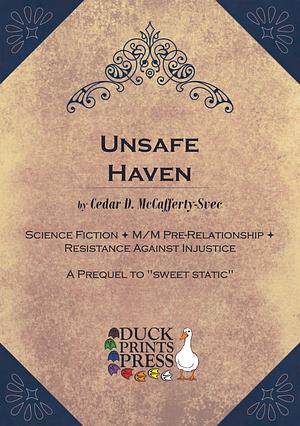 Unsafe Haven by Cedar McCafferty-Svec