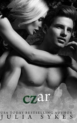 Czar: An Impossible Novella by Julia Sykes