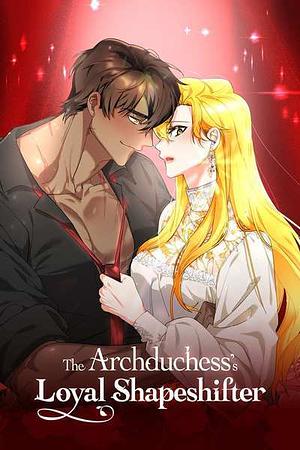 The Archduchess's Loyal Shapeshifter (Season 1) by Cereal, Jiho Kim