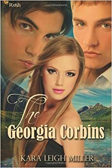 The Georgia Corbins by Kara Leigh Miller