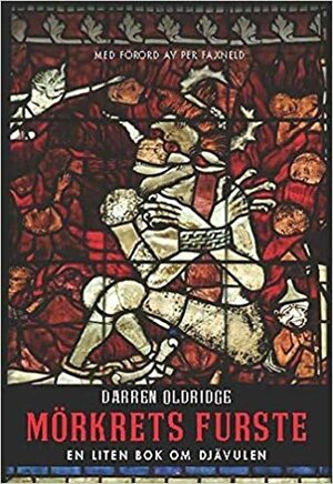 Mörkrets furste - en liten bok om djävulen by Darren Oldridge