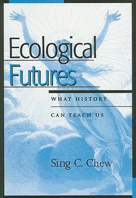 Environmental Futures: What Hispb by Sing C. Chew