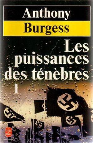 Les Puissances des ténèbres 1 by Anthony Burgess