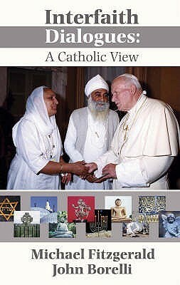 Interfaith Relations by Michael Louis Fitzgerald, John Borelli, Kevin McDonald