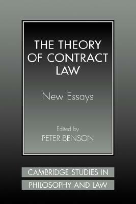 The Theory of Contract Law: New Essays by Peter Benson, Jules L. Coleman, Gerald J. Postema