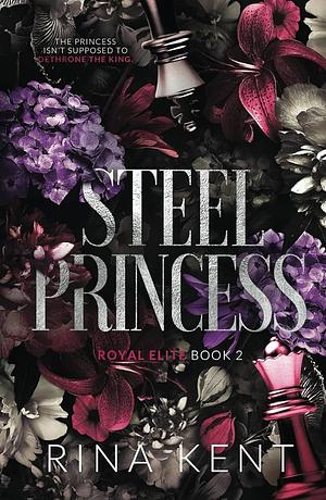 Steel Princess by Rina Kent