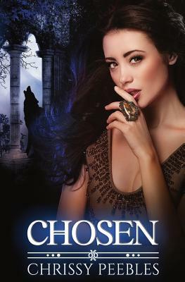 Chosen - Book 3 by Chrissy Peebles