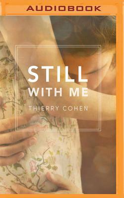 Still with Me by Thierry Cohen