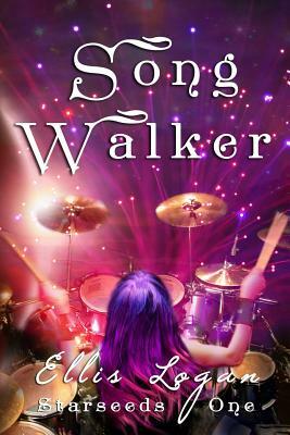 Song Walker - Starseeds One by Ellis Logan