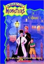 The Bailey City Monsters, Volume 1 by Debbie Dadey, John Steven Gurney, Marcia Thornton Jones