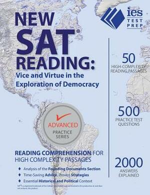New SAT Reading: Vice and Virtue in the Exploration of Democracy by Khalid Khashoggi, Arianna Astuni