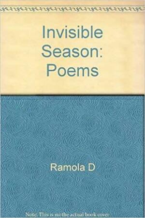 Invisible Season by Martin Galvin, Ramola Dharmaraj, Ramola D