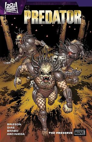 Predator, Vol. 2: The Preserve by Ed Brisson, Ed Brisson, Balardino Brabo, Netho Diaz