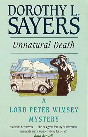 Unnatural Death by Dorothy L. Sayers
