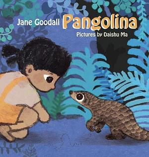 Pangolina by Jane Goodall