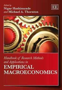 Handbook of Research Methods and Applications in Empirical Macroeconomics by Michael A. Thornton, Nigar Hashimzade