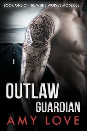 Outlaw Guardian by Amy Love