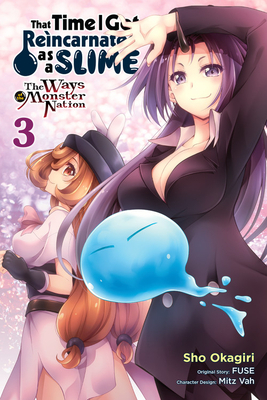 That Time I Got Reincarnated as a Slime, Vol. 3 (Manga): The Ways of the Monster Nation by Mitz Vah, Fuse, Sho Okagiri