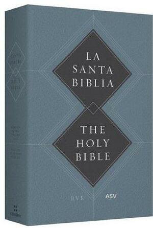 Spanish-English Bible (Biblia Bilingüe): Reina-Valera/American Standard Version by Anonymous