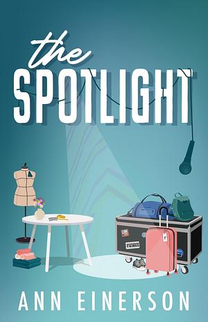The Spotlight by Ann Einerson