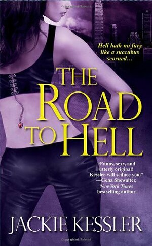 The Road To Hell by Jackie Kessler