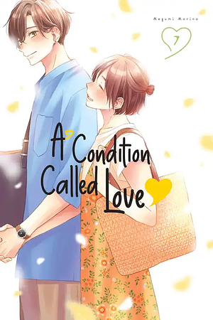 A Condition Called Love, Volume 7 by Megumi Morino