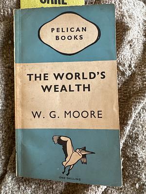 The world's wealth by W. G. Moore