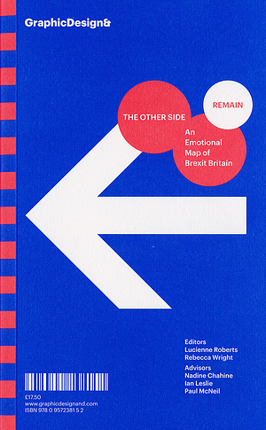 The Other Side: An Emotional Map of Brexit Britain by Lucienne Roberts, Rebecca Wright