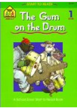 The Gum on the Drum by Barbara Gregorich