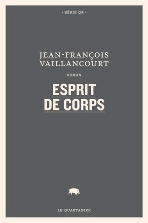 Esprit de corps by Jean-François Vaillancourt