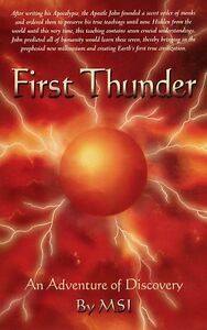 First Thunder: An Adventure Of Discovery by Maharishi Sadasiva Isham