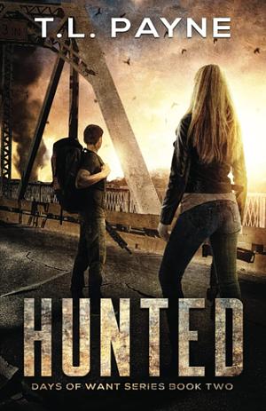 Hunted: A Post Apocalyptic EMP Survival Thriller by T.L. Payne