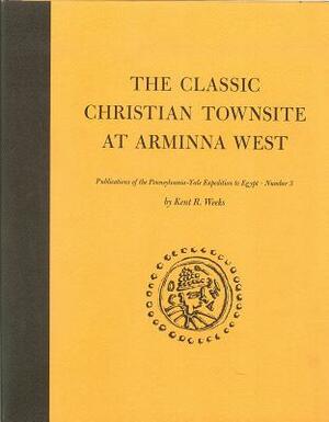 The Classic Christian Townsite at Arminna West by Kent R. Weeks