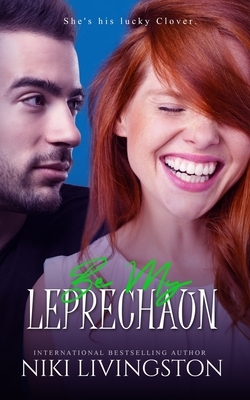 Be My Leprechaun by Niki Livingston