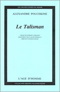 Le talisman by Alexandre Pouchkine, Alexander Pushkin