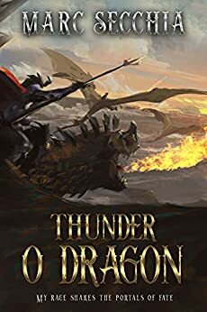 Thunder o Dragon by Marc Secchia