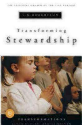 Transforming Stewardship: Transformations Series by C. K. Robertson